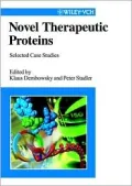 Novel Therapeutic Proteins : Selected Case Studies