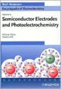 Encyclopedia of Electrochemistry, Semiconductor Electrodes and Photoelectrochemistry, Vol. 6