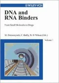 DNA and RNA Binders, from Small Molecules to Drugs