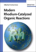 Modern Rhodium-Catalyzed Organic Reactions