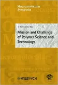 Mission and Challenge of Polymer Science and Technology: IUPAC PC2002, Kyoto, Japan, December 2-5, 2002