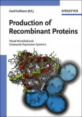 Production of Recombinant Proteins: Novel Microbial and Eukaryotic Expression Systems