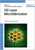 3D Laser Microfabrication: Principles and Applications