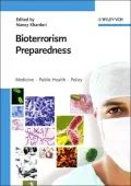 Bioterrorism Preparedness: Medicine - Public Health - Policy