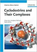 Cyclodextrins and Their Complexes: Chemistry, Analytical Methods, Applications