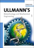 Ullmann's Biotechnology and Biochemical Engineering