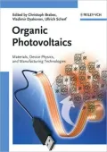 Organic Photovoltaics: Materials, Device Physics, and Manufacturing Technologies