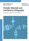 Periodic Materials and Interference Lithography for Photonics, Phononics and Mechanics