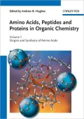 Amino Acids, Peptides and Proteins in Organic Chemistry: Volume 1 - Origins and Synthesis of Amino Acids