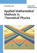 Applied Mathematics In Theoretical Physics