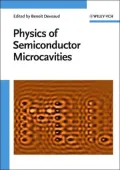 The Physics of Semiconductor Microcavities : From Fundamentals to Nanoscale Devices