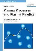 Plasma Processes and Plasma Kinetics 586 Worked Out Problems for Science and Technology