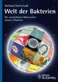 Welt der Bakterien: Die unsichtbaren Beherrscher unseres Planeten