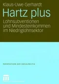 Hartz plus: Lohnsubventionen und Mindesteinkommen im Niedriglohnsektor