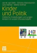 Kinder und Politik: Politische Einstellungen von jungen Kindern im ersten Grundschuljahr