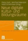 Neue digitale Kultur- und Bildungsraume