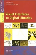 Visual Interfaces to Digital Libraries: Movivation, Utilization, and Socio-Technical Challenges