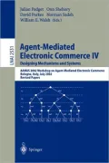 Agent-Mediated Electronic Commerce IV. Designing Mechanisms and Systems