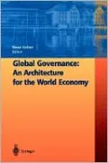 Global Governance: An Architecture for the World Economy
