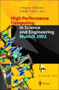 High Performance Computing in Science and Engineering, Munich 2002 Transactions of the First...