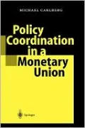 Policy Coordination in a Monetary Union