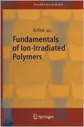 Fundamentals of Ion-Irradiated Polymers