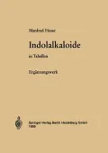 Indolalkaloide in Tabellen. Erganzungswerk
