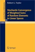 Stochastic Convergence of Weighted Sums of Random Elements in Linear Spaces