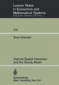 Optimal Spatial Interaction and the Gravity Model (Lecture Notes in Economics and Mathematic...