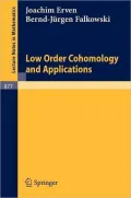 Low Order Cohomology and Applications