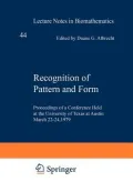 Recognition of Pattern and Form: Proceedings of a Conference held at the University of Texas at Austin, TX, USA, March 22-24, 1979 (Lecture Notes in Biomathematics)