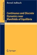 Continuous and Discrete Dynamics near Manifolds of Equilibria