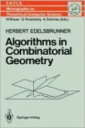 Algorithms in Combinatorial Geometry