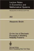 On the Use of Stochastic Processes in Modeling Reliability Problems (Lecture Notes in Economics and Mathematical Systems)