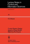 Control System Design Based on Exact Model Matching Techniques