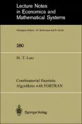 Combinatorial heuristic algorithms with FORTRAN