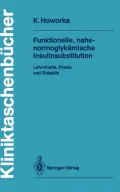 Funktionelle, Nahe-Normoglykamische Insulinsubstitution