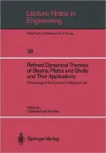 Refined Dynamical Theories of Beams, Plates and Shells and Their Applications: Proceedings of the Euromech-Colloquium 219