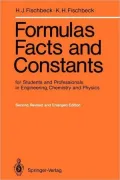 Formulas, Facts and Constants for Students and Professionals in Engineering, Chemistry and Physics