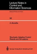 Stochastic Adaptive Control - Results and Simulations