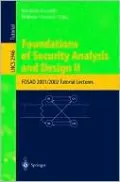 Foundations of Security Analysis and Design II: FOSAD 2001/2002 Turorial Lectures
