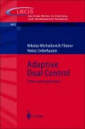 Adaptive Dual Control: Theory and Applications