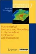 Mathematical Methods and Modelling in Hydrocarbon Exploration and Production