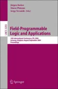 Field-Programmable Logic and Application : 14th International Conference, FPL 2004, Antwerp, Belguim, August 30 - September 1, 2004 Proceedings
