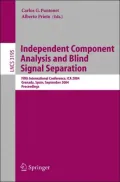Independent Component Analysis and Blind Signal Separation: Fifth International Conference, Ica 2004, Granada, Spain, September 22-24, 2004, Proceedings