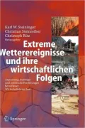 Extreme Wetterereignisse und ihre wirtschaftlichen Folgen