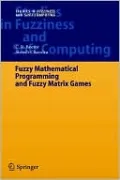 Fuzzy Mathematical Programming And Fuzzy Matrix Games