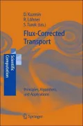 Flux Corrected Transport : Principles, Algorithms, and Applications