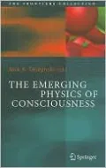 The Emerging Physics of Consciousness