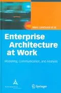 Enterprise Architecture at Work: Modelling, Communication and Analysis
